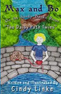Max and Bo on the Sandy Banks River The Daisy Path Twins: The Daisy Path Twins