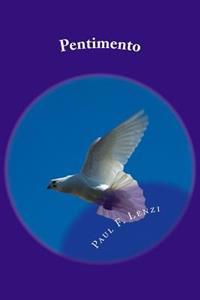 Pentimento: Collected Poetry and Selected Reflections
