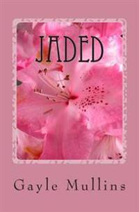 Jaded