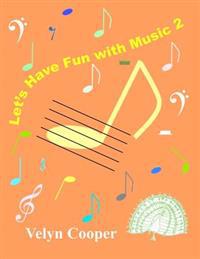 Let's Have Fun With Music
