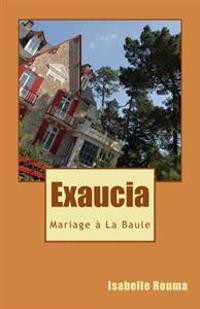 Exaucia - Mariage à La Baule