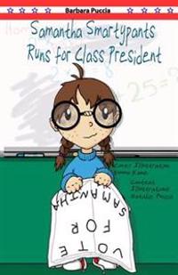 Samantha Smartypants Runs for Class President