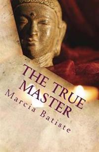 The True Master: Dedicated to God