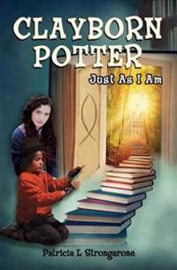 Clayborn Potter: Just As I Am
