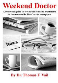 Weekend Doctor: A reference guide to foot conditions and treatments as documented in The Courier newspaper