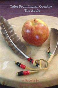 Tales from Indian Country: The Apple