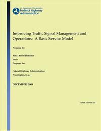 Improving Traffic Signal Management and Operations: A Basic Service Model
