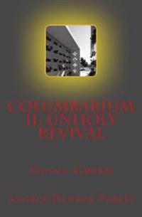 Columbarium II: Unholy Revival: Going Green