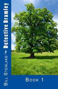 Detective Bramley: Book 1
