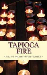 Kirjan kansi "Tapioca Fire"