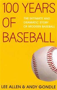 100 Years of Baseball