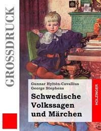 Schwedische Volkssagen und Märchen (Großdruck)