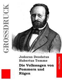 Die Volkssagen Von Pommern Und R�gen