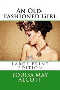 An Old-Fashioned Girl