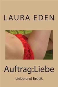 Auftrag: Liebe