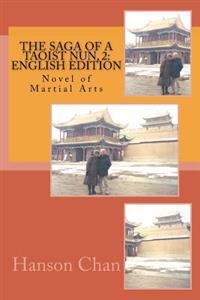 The Saga of a Taoist Nun, 2: English Edition: Novel of Martial Arts