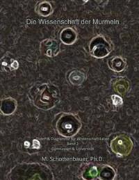 Die Wissenschaft der Murmeln: Daten & Diagramme für Wissenschaft Labor: Band 2