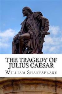 The Tragedy of Julius Caesar