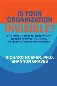 Is Your Organization Invisible?