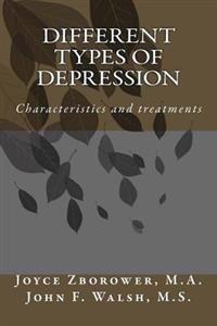 Different Types of Depression: Characteristics and treatments