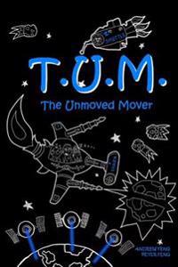 Tum: The Unmoved Mover