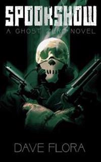Spookshow: A Ghost Zero Novel