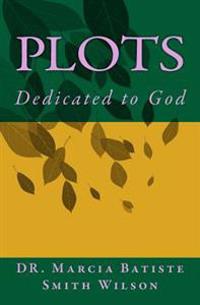 Plots: Dedicated to God