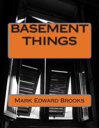 Basement Things