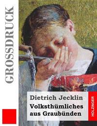 Volksth�mliches Aus Graub�nden