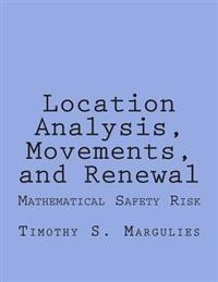 Location Analysis, Movements, and Renewal