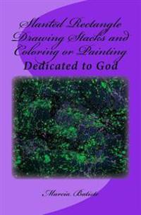 Slanted Rectangle Drawing Stacks and Coloring or Painting: Dedicated to God