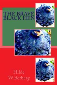 The brave black hen