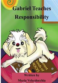 Gabriel Teaches Responsibility