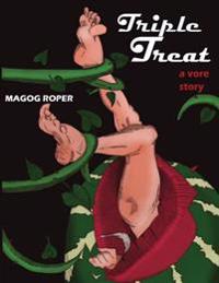 Triple Treat: A Story of Vore Gore