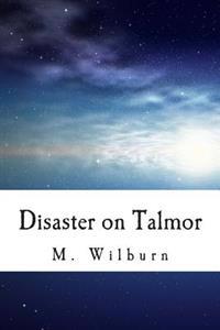 Disaster on Talmor!