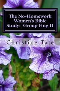 The No-Homework Women's Bible Study