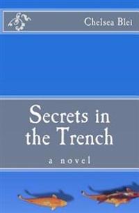 Secrets in the Trench