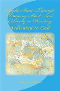 Right Slant Triangle Drawing Stack and Coloring or Painting: dedicated to God