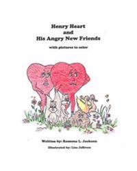 Henry Heart and His Angry New Friends