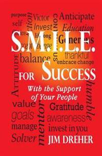 S.M.I.L.E. for Success: With the Support of Your People