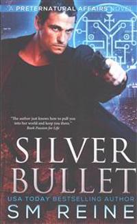 Silver Bullet: An Urban Fantasy Mystery