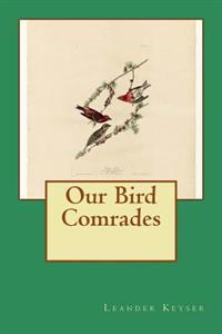 Our Bird Comrades