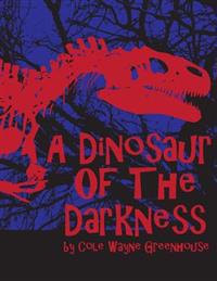 Dinosaur of the Darkness