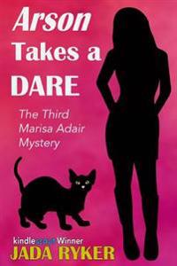 Arson Takes a Dare