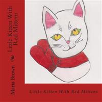 Little Kitten With Red Mittens