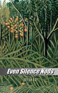 Even Silence Nods