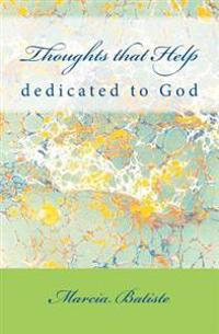 Thoughts that Help: dedicated to God