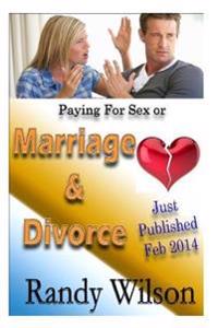 Paying for Sex or Marriage & Divorce