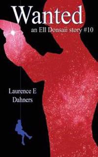 Wanted (an Ell Donsaii story #10)
