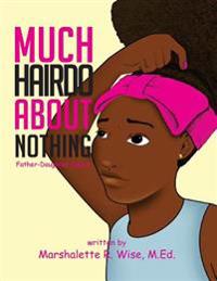 Much Hairdo About Nothing!: Father-Daughter Dance